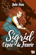 Sigrid et l'épée de Fenrir